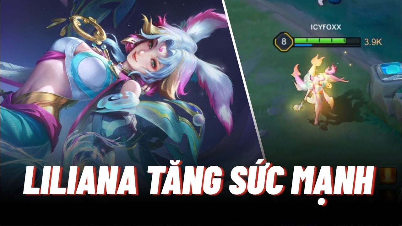 [icyfoxx] Liliana sắp được tăng sức mạnh - dự kiến trở lại hay tăng cho có? | Liên quân mobile