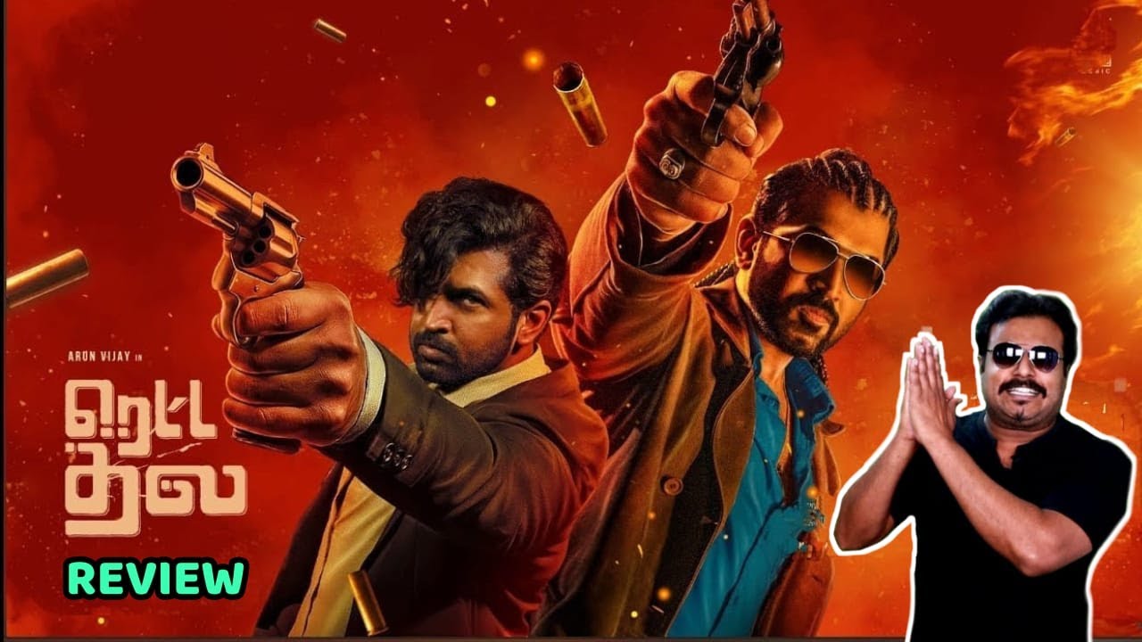 Retta Thala Movie Review by Filmi craft Arun | Arun Vijay | Siddhi Idnani | Tanya Ravichandran