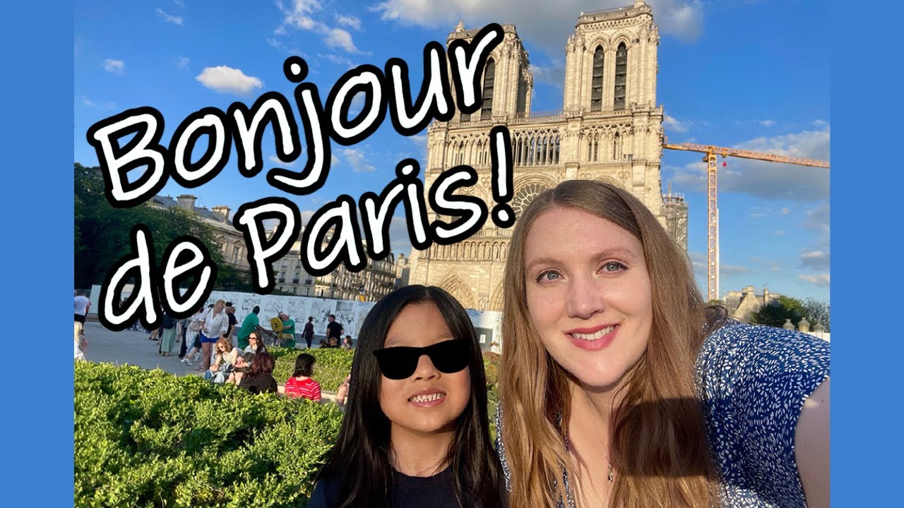 We Left England | First Adventures in Paris