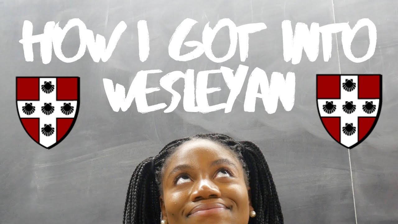 How I Got Into Wesleyan University: GPA, SAT/ACT, STATS, ETC!