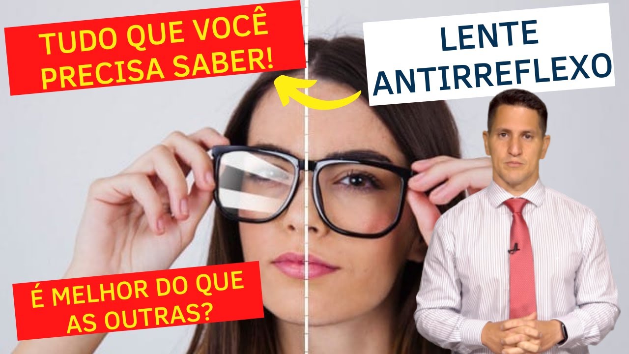 TUDO SOBRE O TRATAMENTO COM LENTES ANTIRREFLEXO | Dr. Arthur Farache