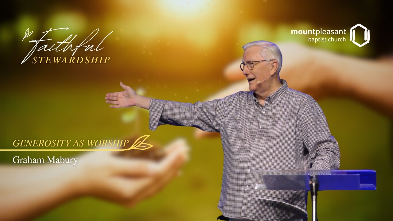 Generosity As Worship | Graham Mabury