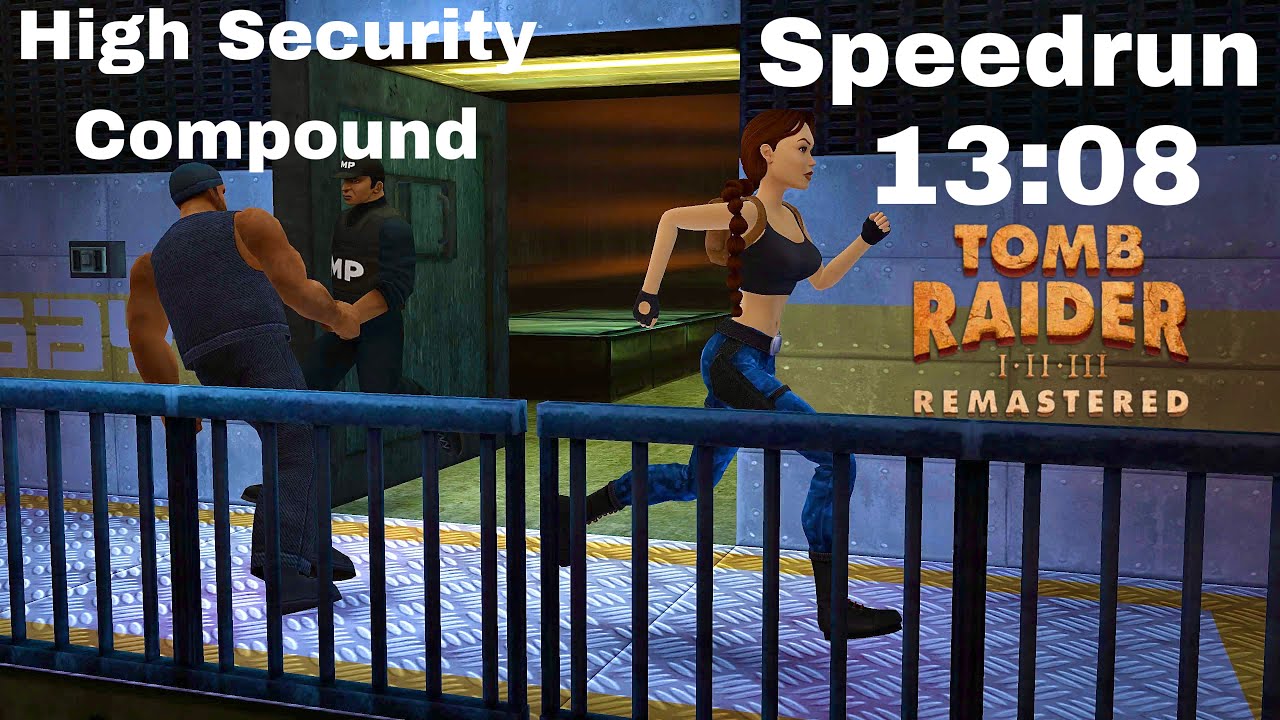 Tomb Raider 3 Remastered: High Security Compound - Speedrun - 11:08