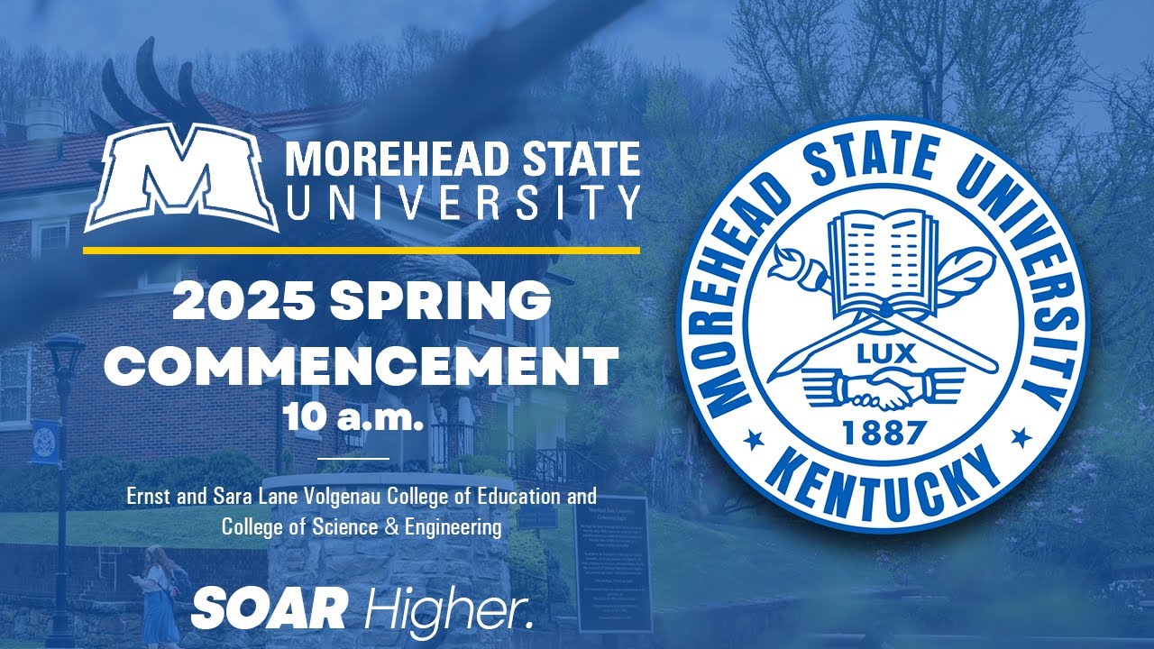 Morehead State University | Spring 2025 Commencement - 10 a.m.