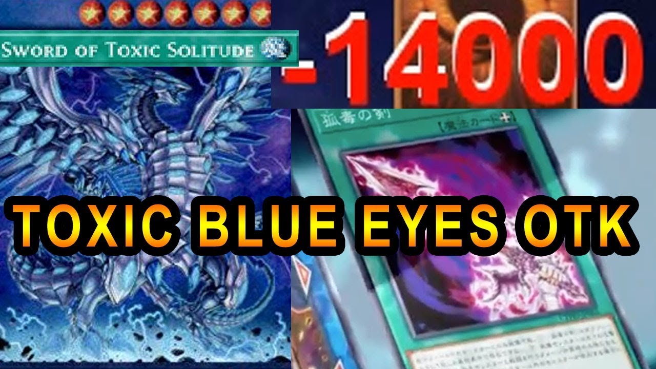 NEW TOXIC SWORD BLUE EYES MAX 1 HIT OTK! CHEESE YUGIOH DECK!