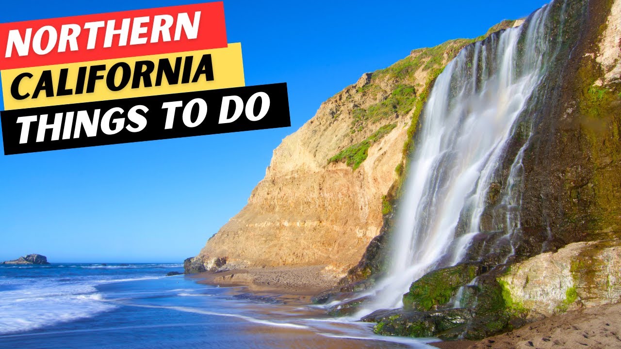 20 AMAZING Things To Do In Northern California You NEED To Add To Your Bucket List