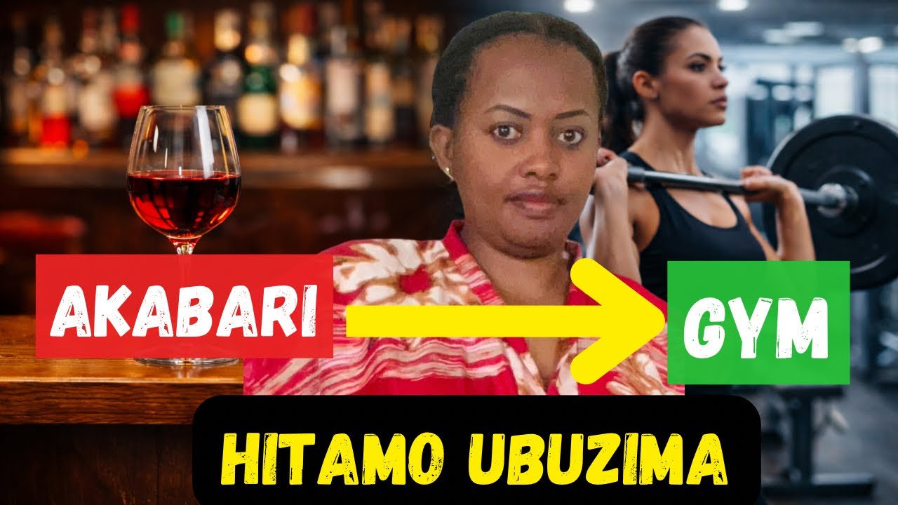 0025:KUVA MU KABARI UJYA MURI GYM: 5W Z’IMPINDUKA ZIRAMBYE 
