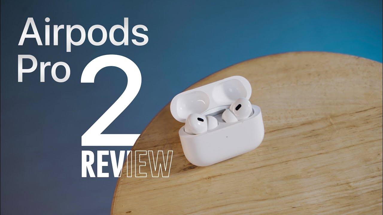 Airpods Pro 2: အရင်ထက် ပိုမိုက်လာတယ်... ဒါပေမယ့်