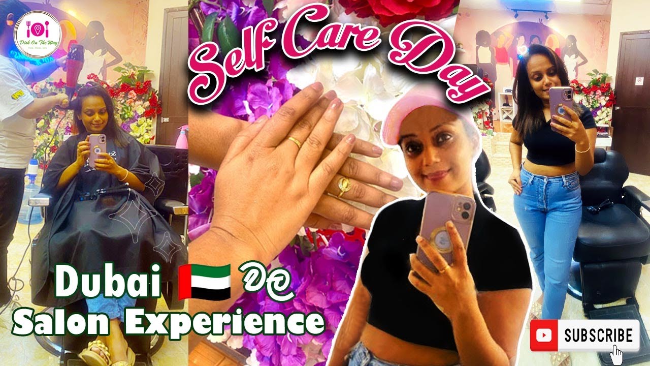 Dubai 🇦🇪Salon Experience | රු.3200 ට මෙච්චර වැඩ ගොඩක් |Beautiful Hands Ladies Salon with CC