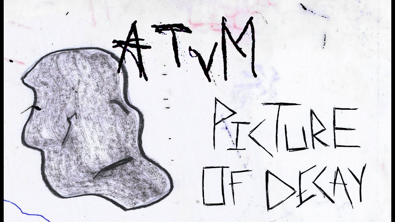 Atvm || Picture of Decay || Official Music Video