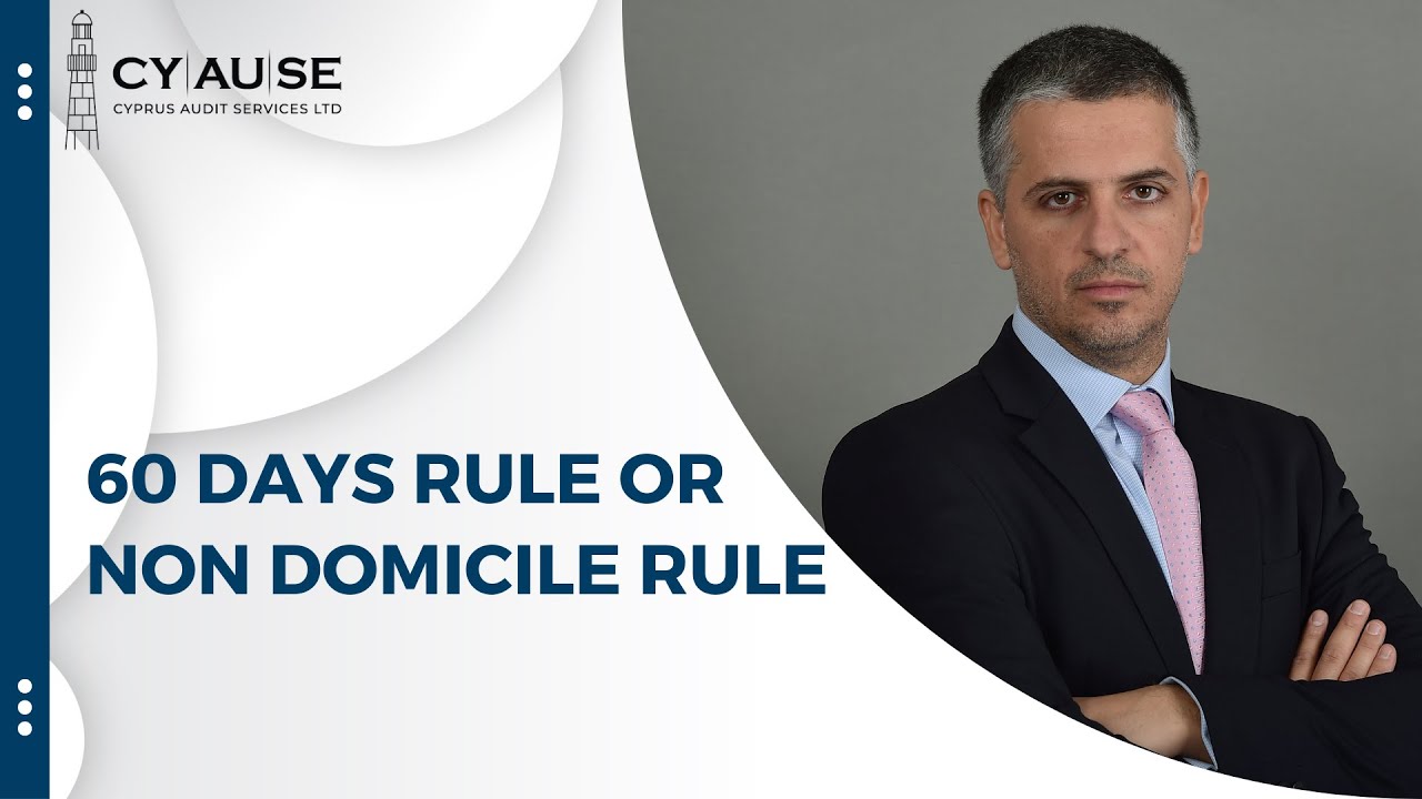 The 60 days rule or Non Domicile Rule
