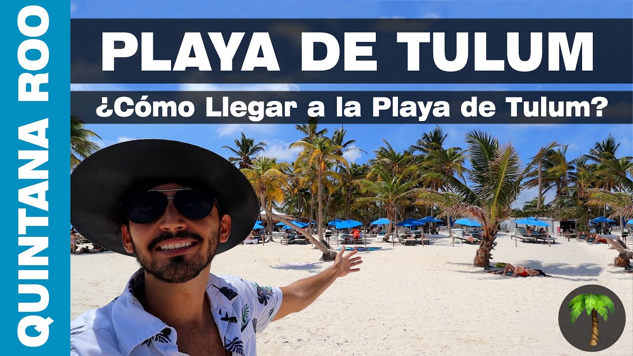 ✅ ¿Cómo Llegar a la Playa de Tulum?