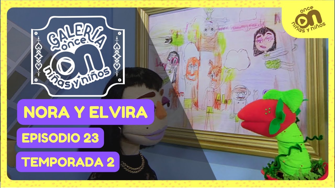 Galería Once Niñas y Niños. Temporada 2, episodio 23. Nora y Elvira presentan...