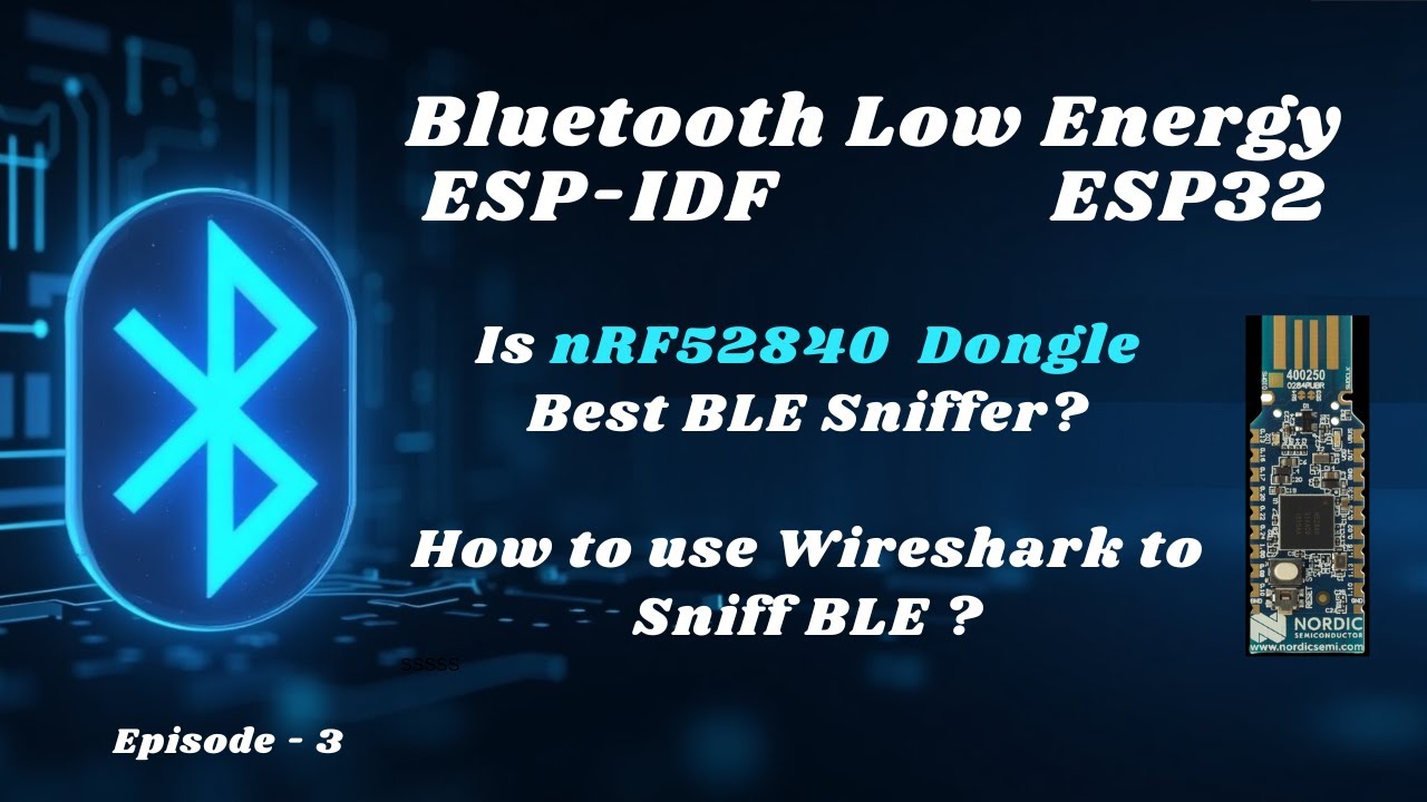 How to Use nRF52840 Dongle for BLE Sniffing with Wireshark | Where to Buy nRF52840