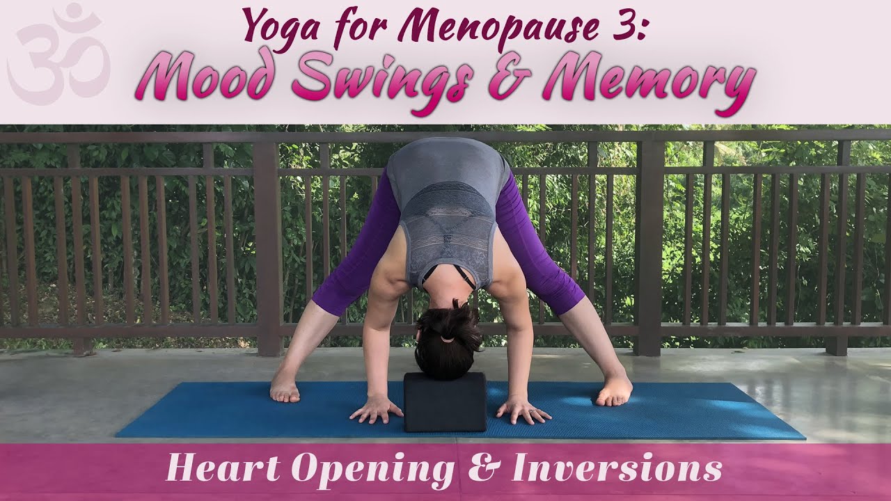 Yoga for Menopause 3; Mood Swings and Memory; 40 min