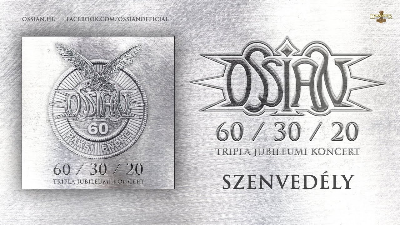 Ossian - Szenvedély (hivatalos felvétel a 60/30/20 jubileumi koncertről)