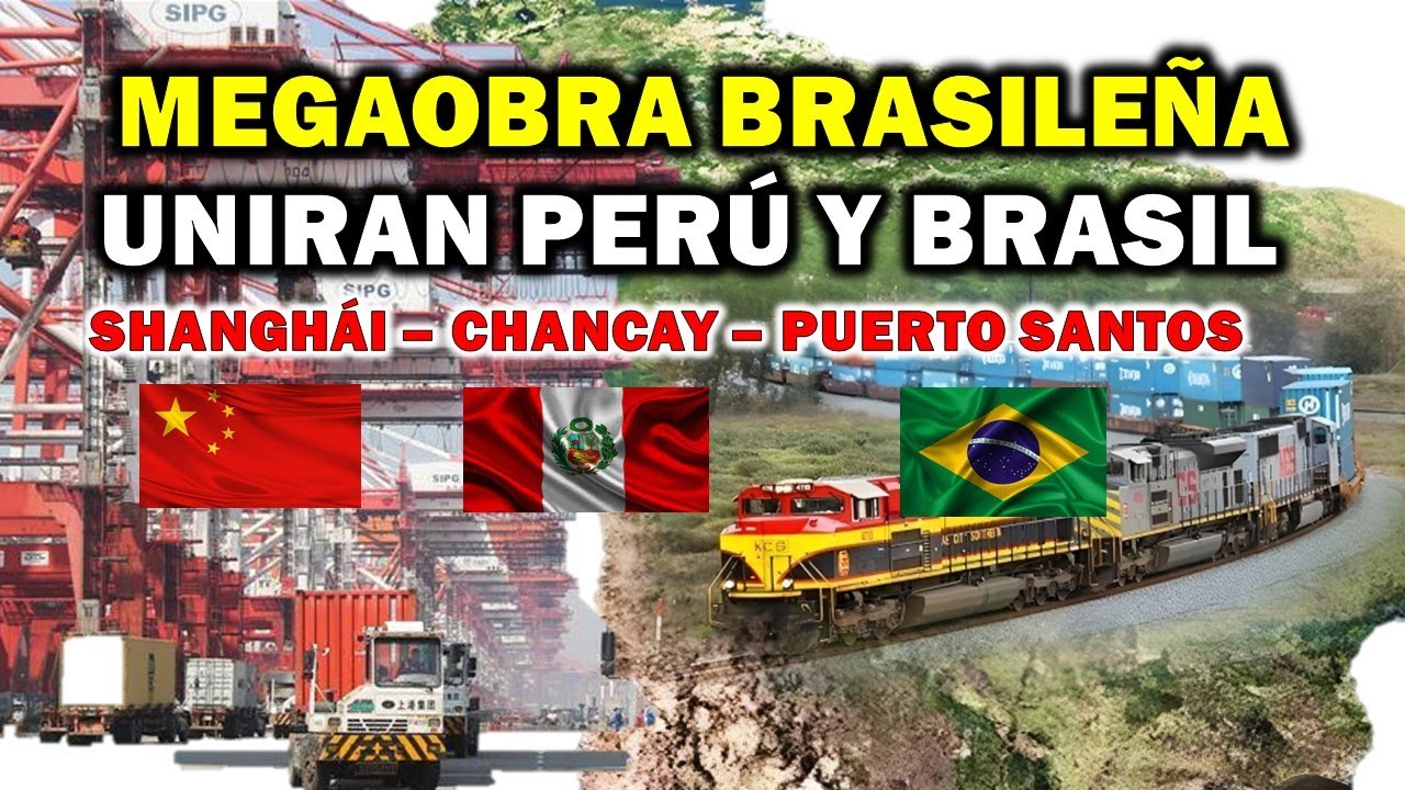 MEGAOBRA BRASILEÑA QUE UNIRA PUERTO SANTOS - CHANCAY - SHANGHAI