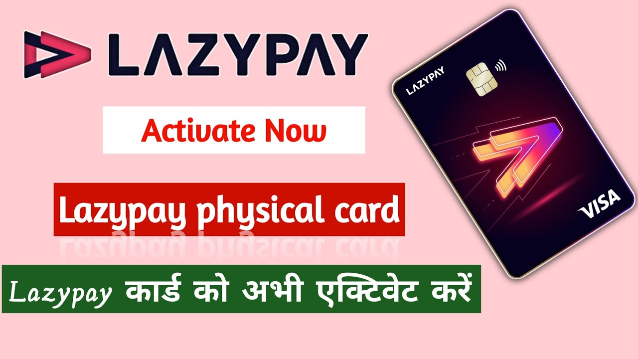 How to activate lazypay physical credit card | lazypay card