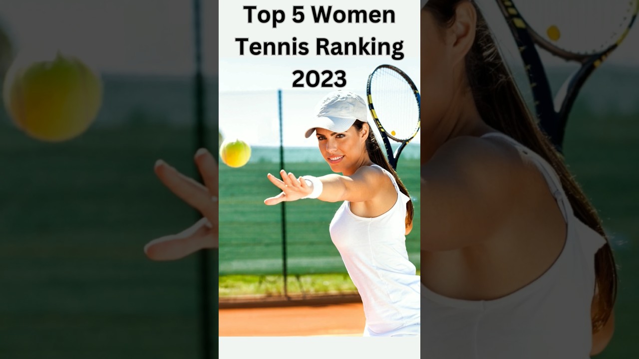 Top 5 Women Tennis Ranking 2023😍🌍#shorts #tennis