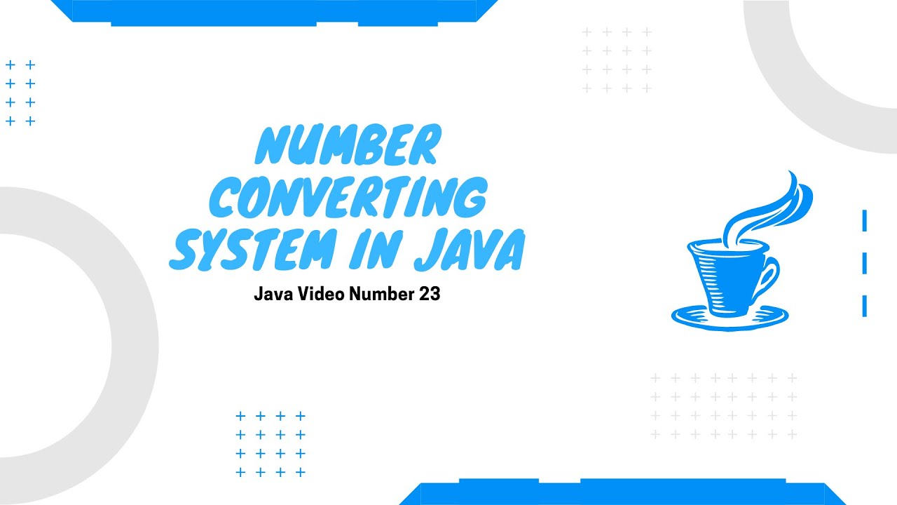 Number Conversion System in Java Part-1