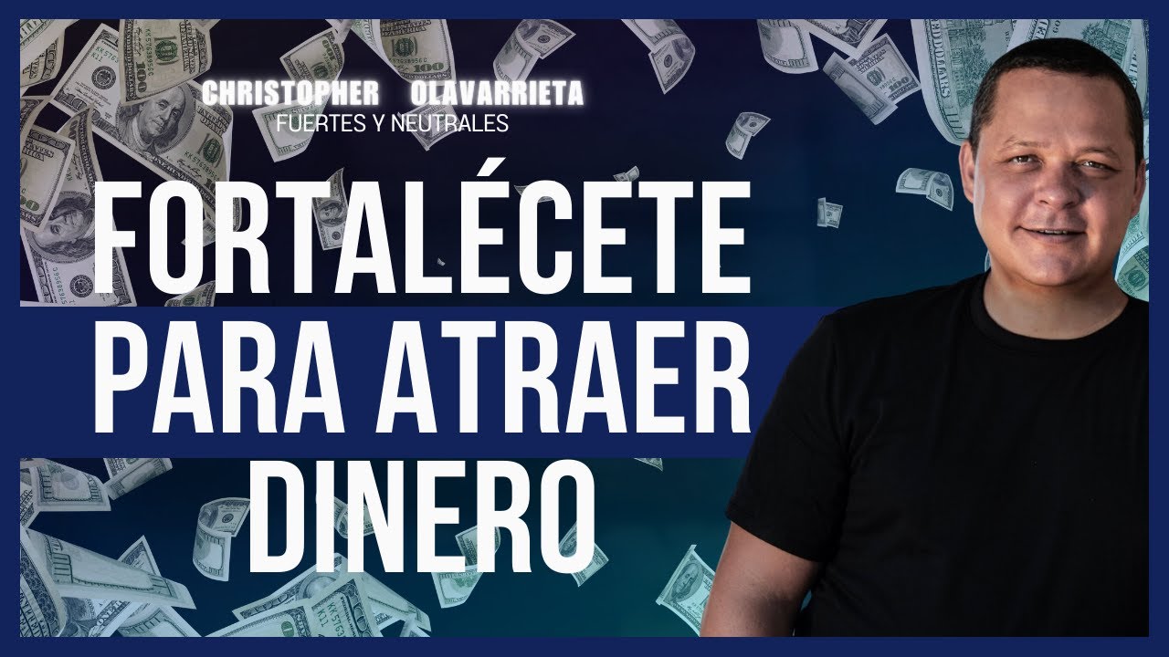 🟢🤑 El MEJOR FORTALECIMIENTO para ATRAER DINERO y ABUNDANCIA | Christopher Olavarrieta Método Yuen