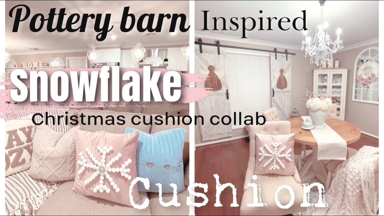 POTTERY BARN INSPIRED SNOWFLAKE CUSHION  | CHRISTMAS CUSHION COLLAB | CHELLESGLAMHOME
