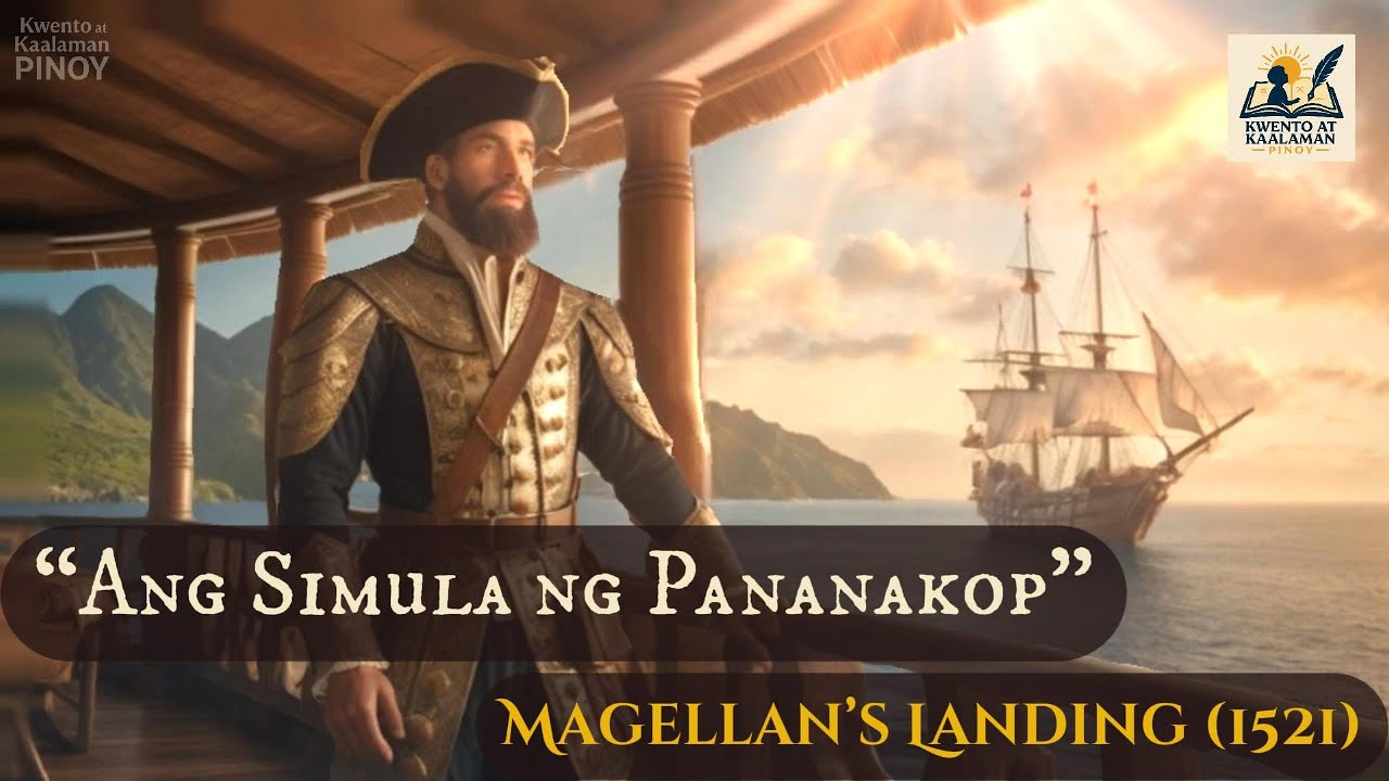 Philippine History 2: Magellan’s Landing (1521) – Ang Simula ng Pananakop