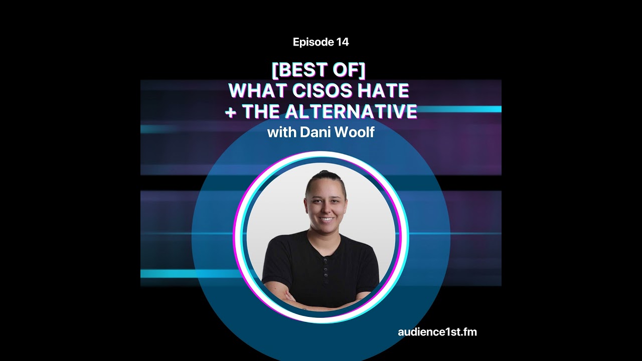 [BEST OF] What CISOs Hate + The Alternative