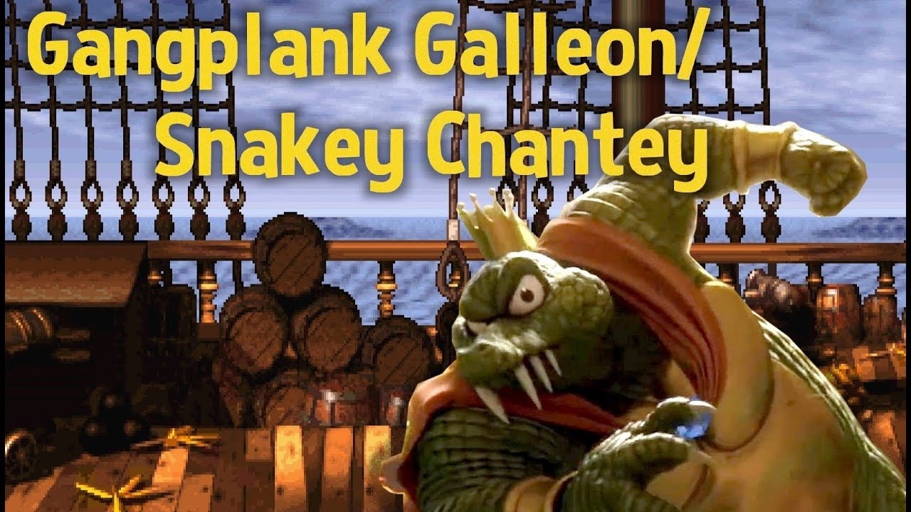 Gangplank Galleon / Snakey Chantey Remix : Donkey Kong Country