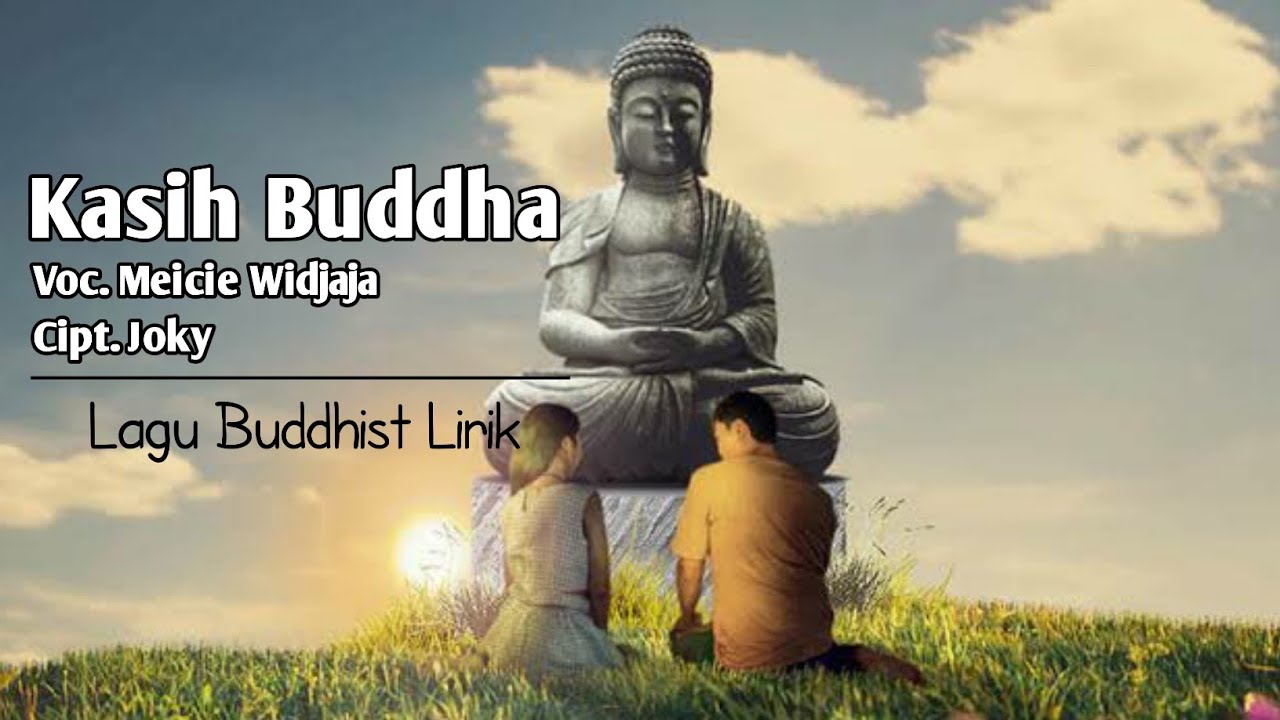 Lagu Buddhis KASIH BUDDHA Cipt.Joky | Video Lirik #lagubuddhis #buddhist #buddhiststory