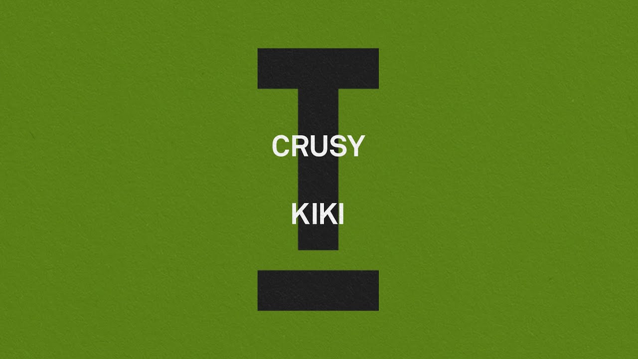 Crusy - Kiki [House]