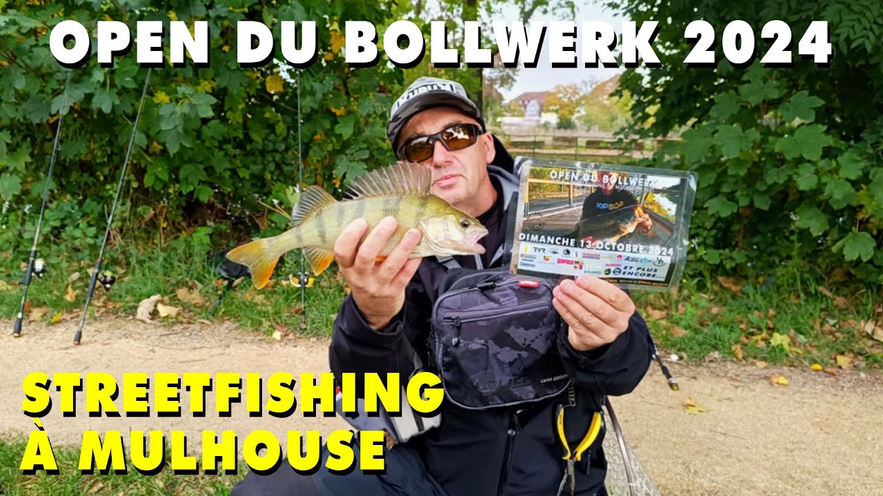 À QUAND LE RETOUR DE L'OPEN DU BOLLWERK ? STREETFISHING À MULHOUSE