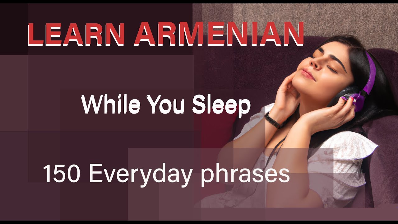 🇦🇲 Learn Armenian Language Effortlessly Vocabulary Practice While You Drive, Walk or Relax #armenian