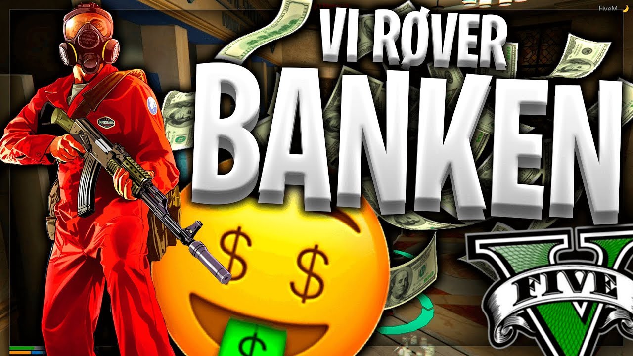 GTA 5 RP - RØVER NATIONALBANKEN - GTA V DANSK FIVEM (RP)
