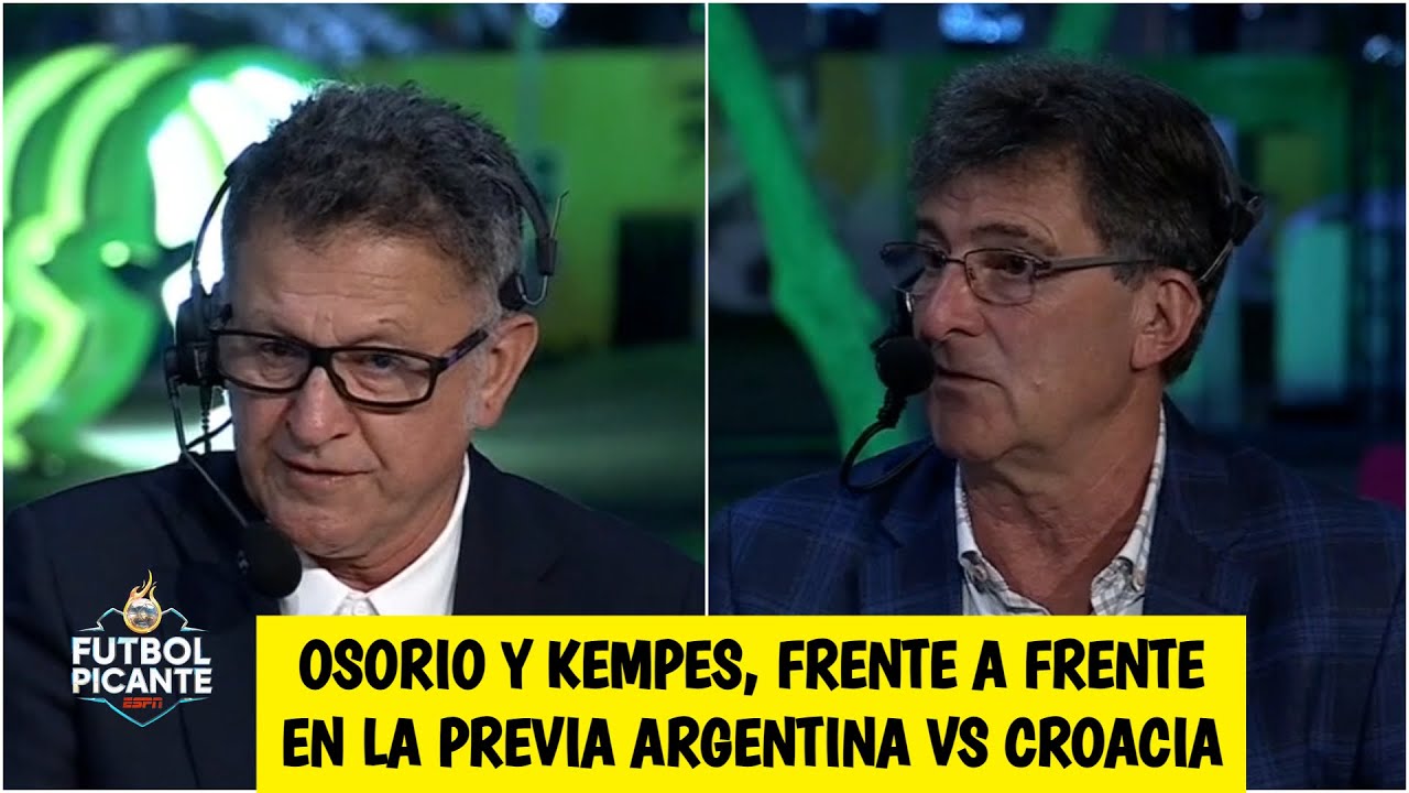 MUNDIAL CATAR 2022 Kempes CONTRADICE a Osorio por la semifinal ARGENTINA VS CROACIA | Futbol Picante