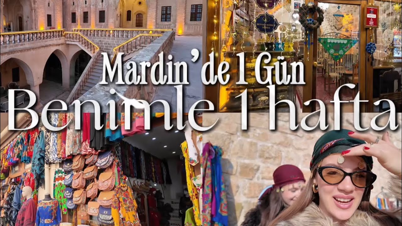 benimle 1 hafta, mardin vlog #vlog #mardin #keşfet #fyp 