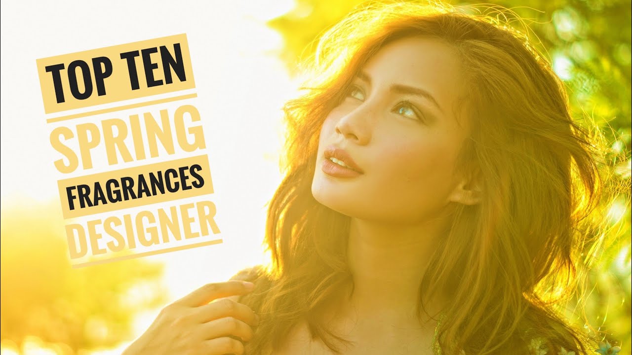 TOP TEN SPRING DESIGNER FRAGRANCES 2021 | BEST MENS SPRING COLOGNES