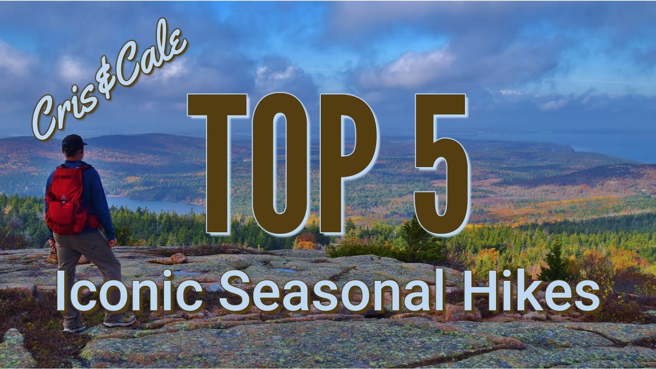 Top 5 Iconic Seasonal Hikes | United States | Bucket List Trails | Winter | Spring | Summer | Fall