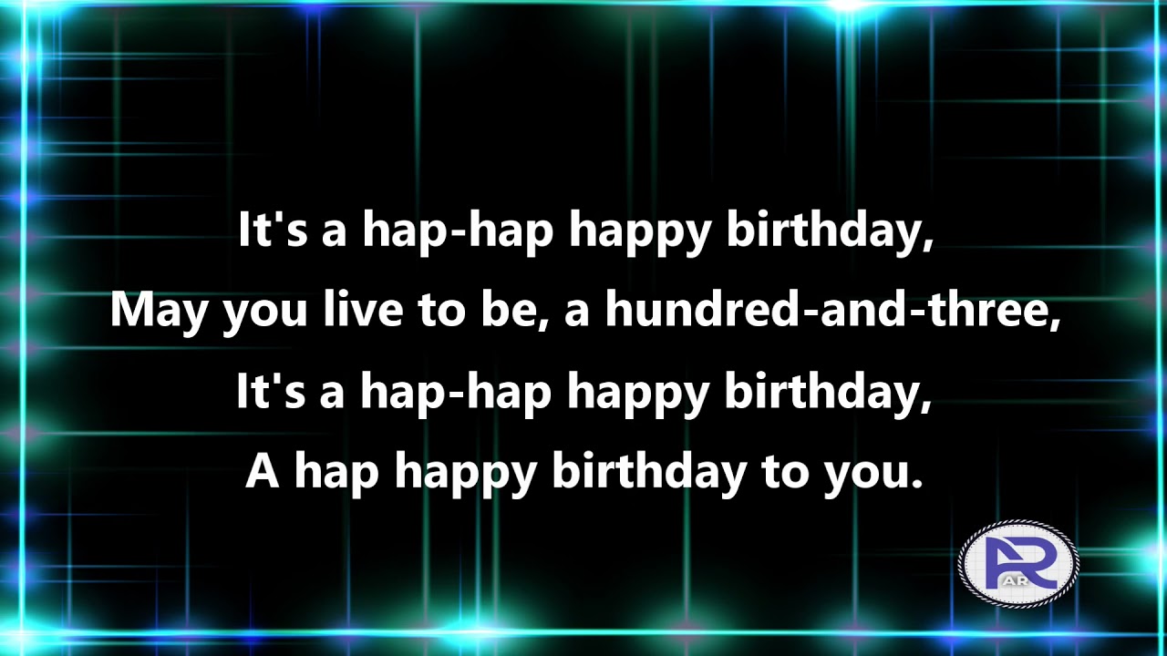 It's a hap hap happy birthday - English Party song with lyrics