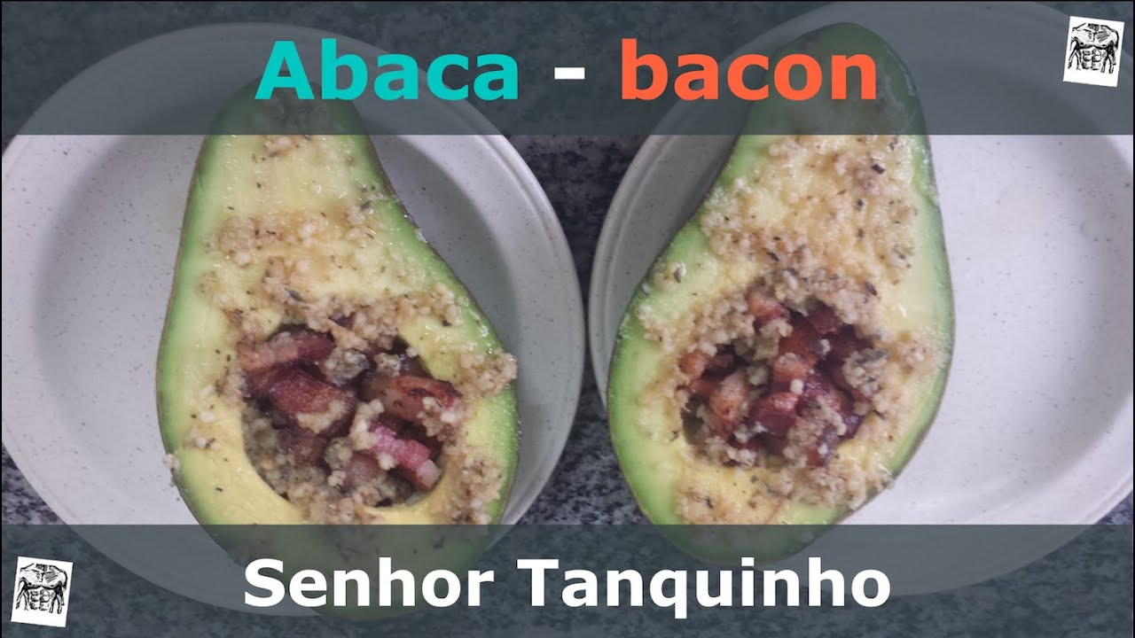 Abaca Bacon (Lanche Low-Carb de Abacate com Bacon)
