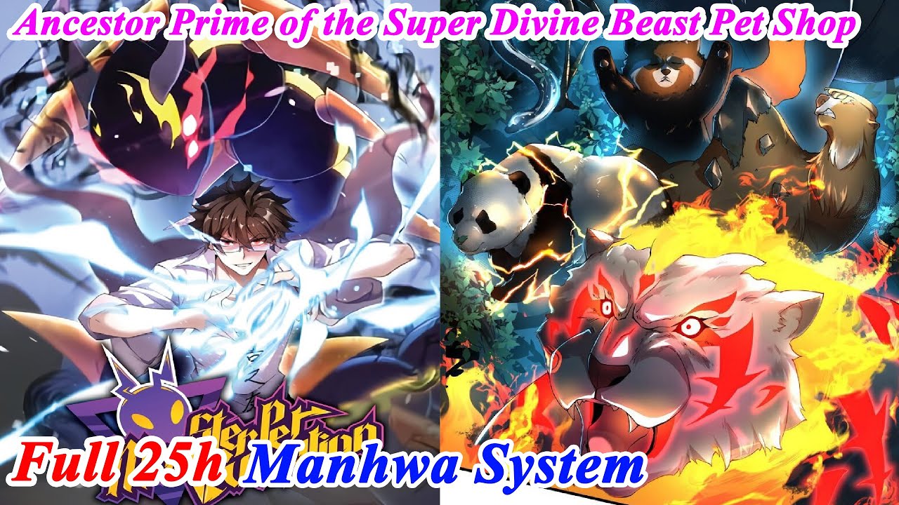 (25 HOURS) Monster Pet Evolution FULL Chapter 1-288 - Manhwa System - Manhwa Recap