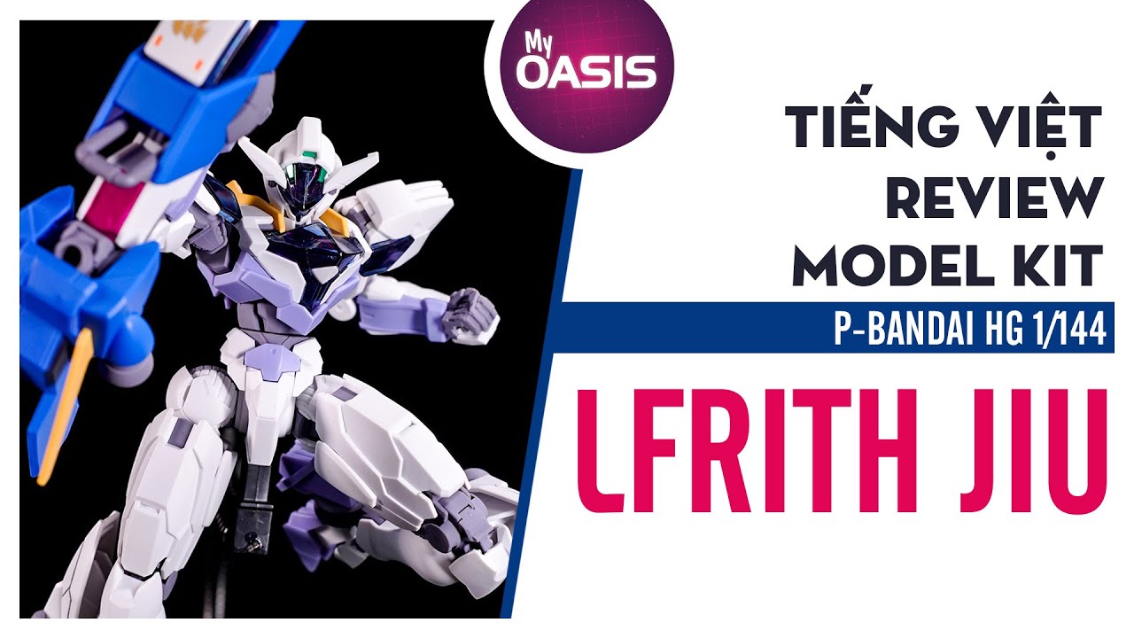 [Tiếng Việt] Review P-Bandai HG 1/144 GUNDAM LFRITH JIU BANDAI
