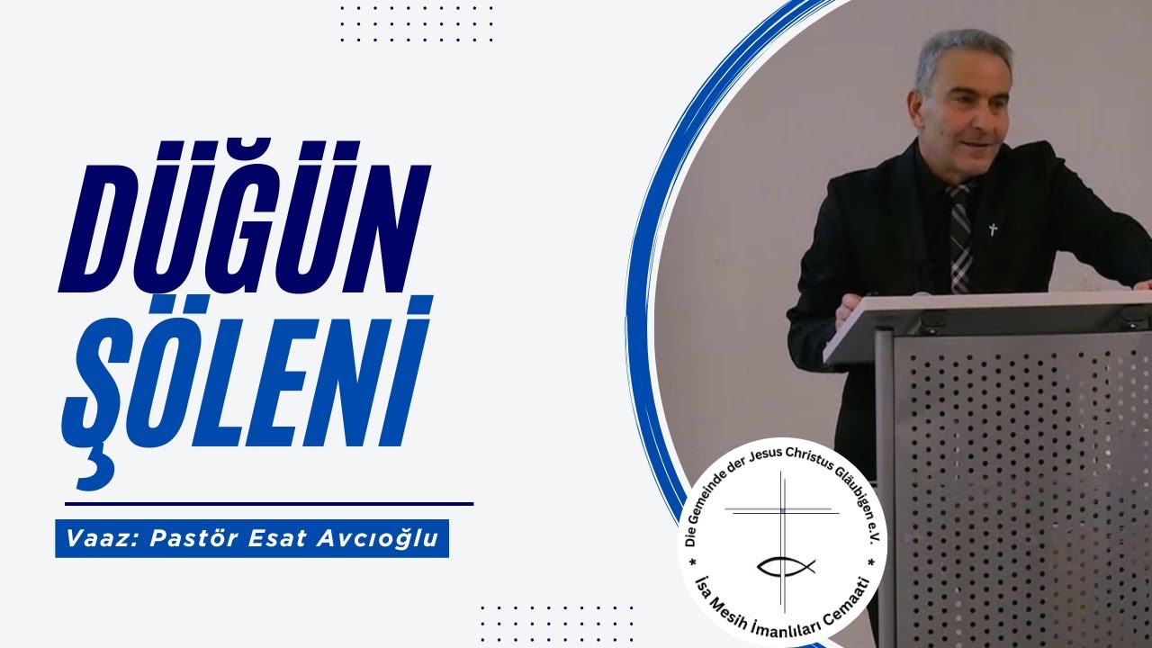 Düğün Şöleni – Pastör Esat Avcıoğlu