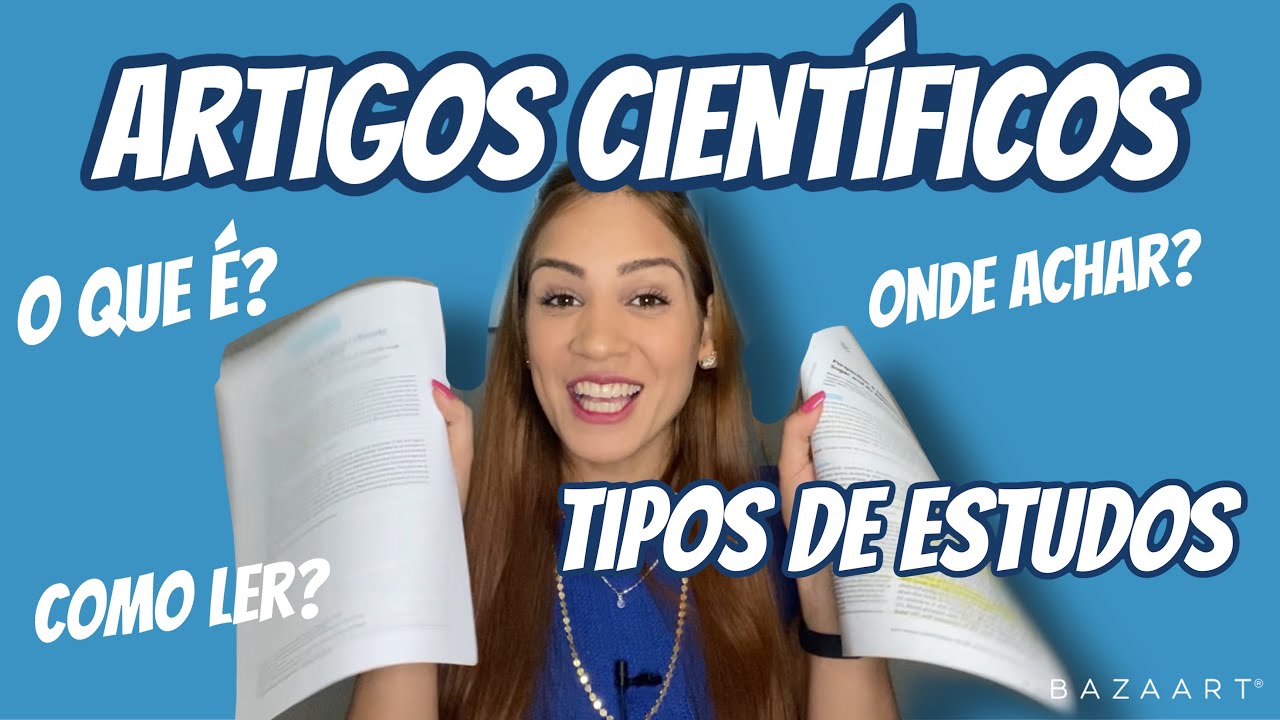 ARTIGOS CIENTÍFICOS - O QUE VOCÊ PRECISA SABER!