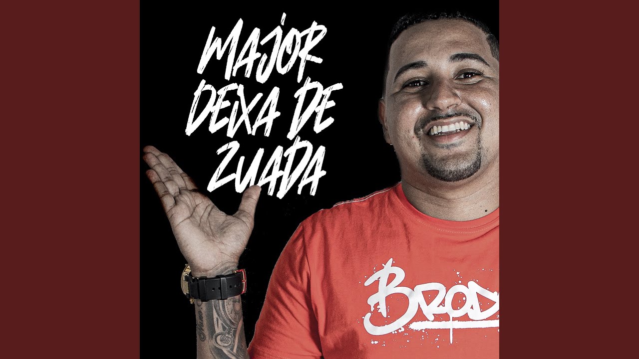 Major Deixa de Zuada