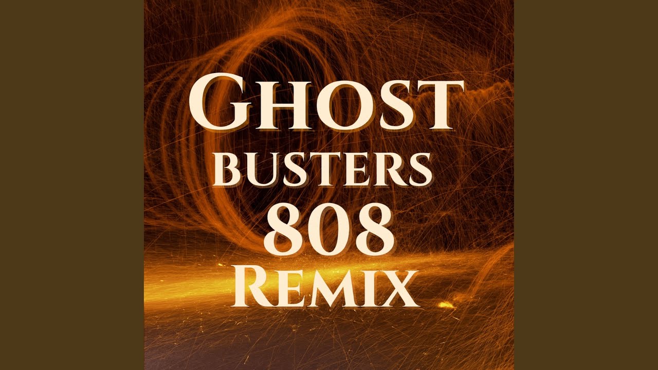 Ghostbusters (808 Remix)