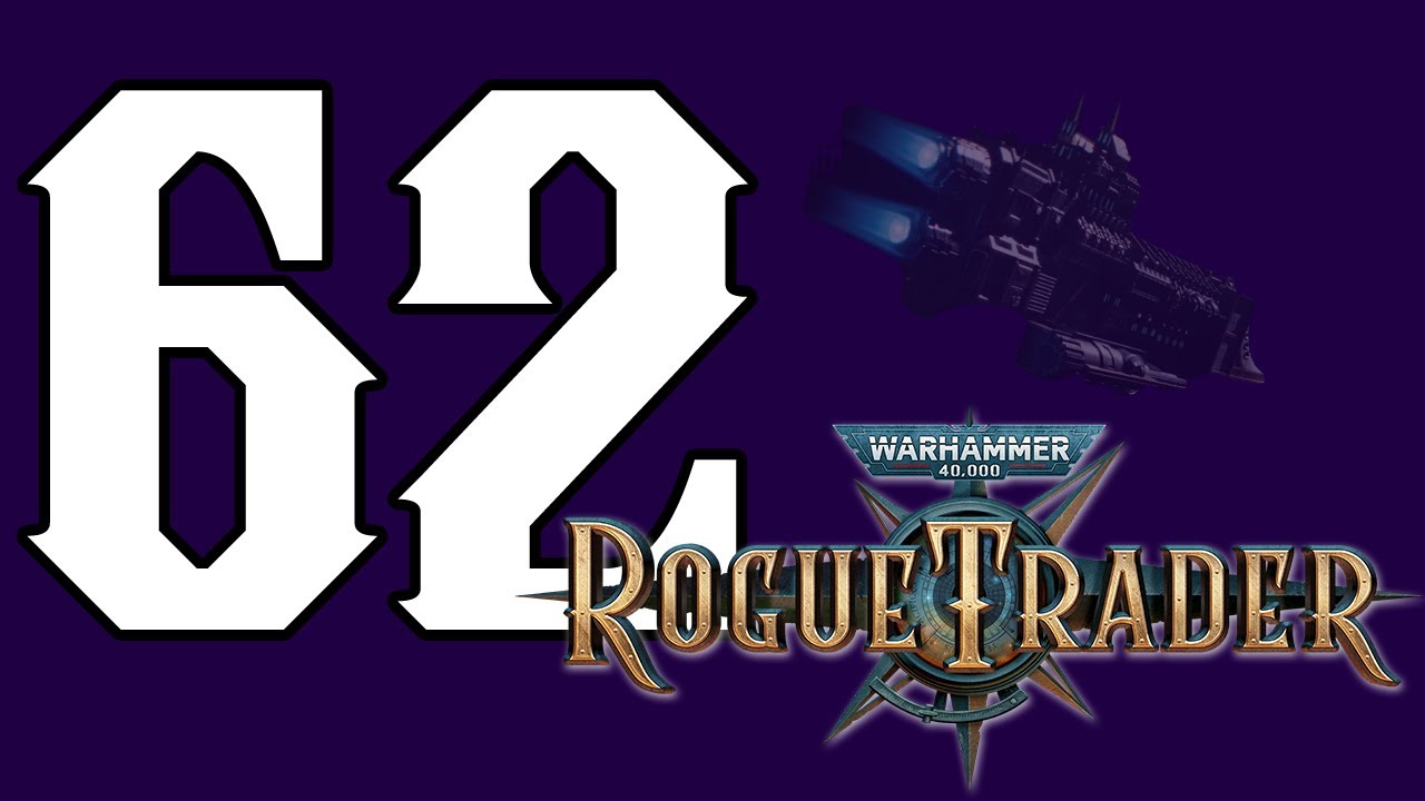 Rogue Trader - 62 - Schiff: Jae Amira Fathreen Tameri ash Efreet [Let's Play, ger, blind]