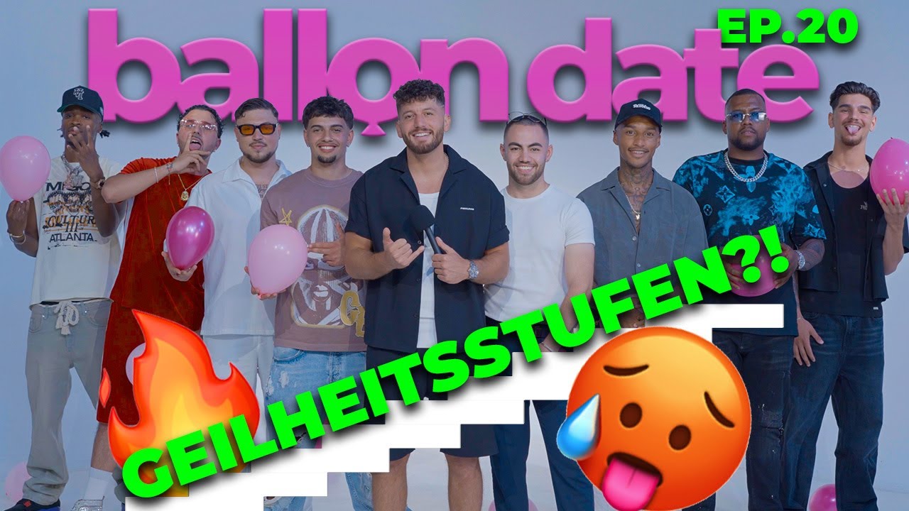 Ep. 20 Ballon Date 🎈 Geilheitsstufen?! 🥵 | Momo Chahine