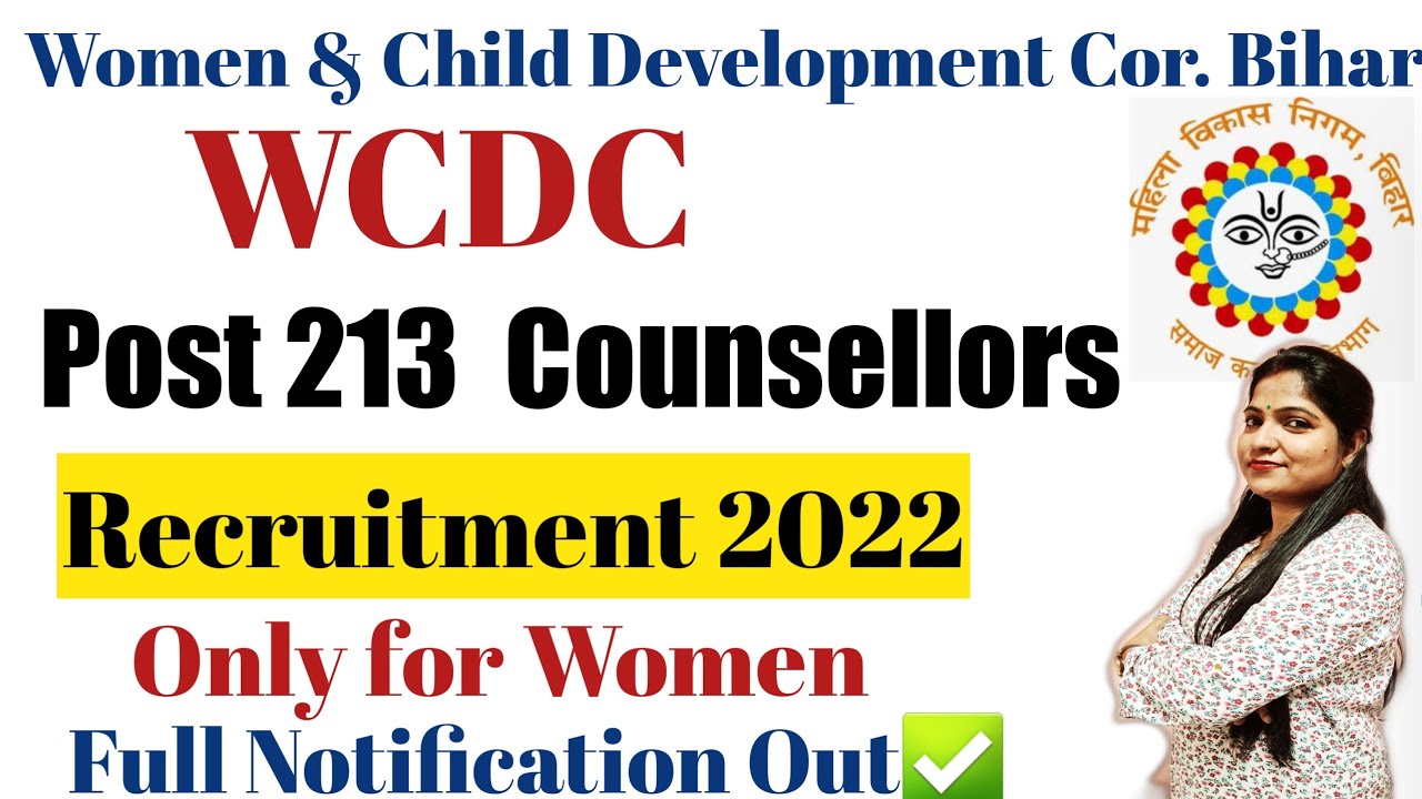 WCDC Recruitment 2022 | WCDC Bihar Counselors Vacancy 2022 | Bihar Anganwadi Vacancy 2022