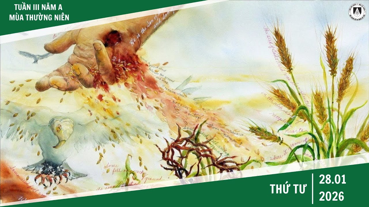Suy Niệm Lời Chúa, Thứ Tư Tuần III Mùa Thường Niên (ngày 28/01/2026) | Hội Dòng Nữ Đa Minh Gò Vấp